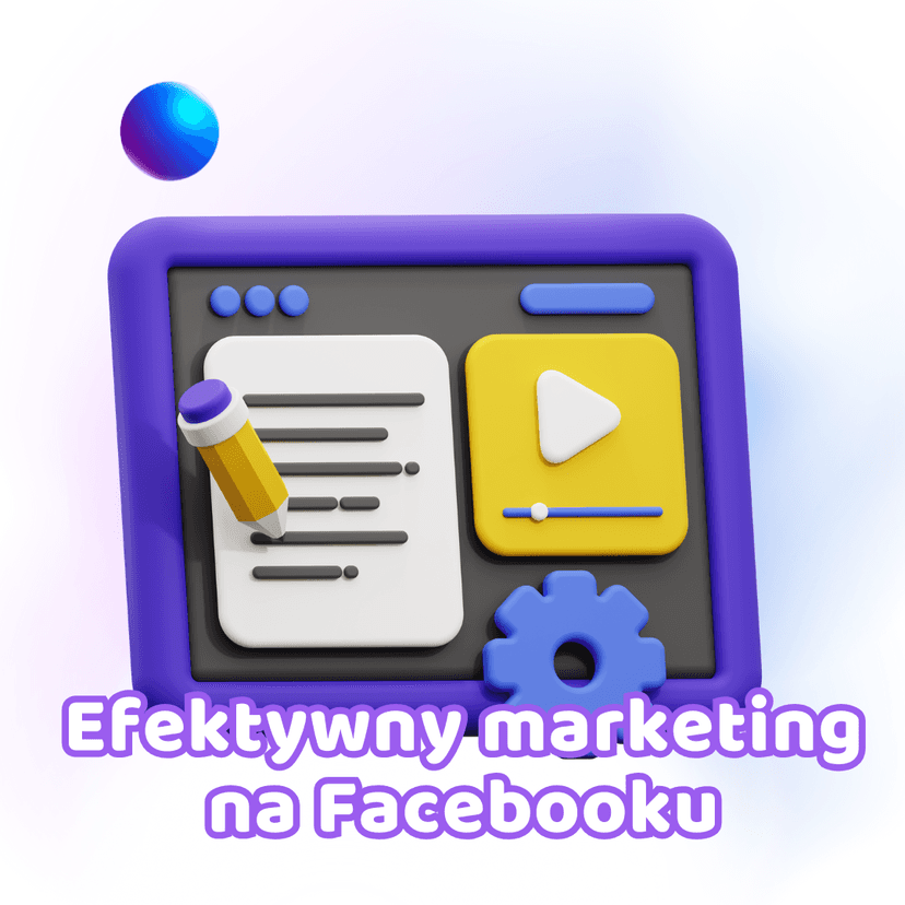How to do effective marketing on Facebook – practical tips