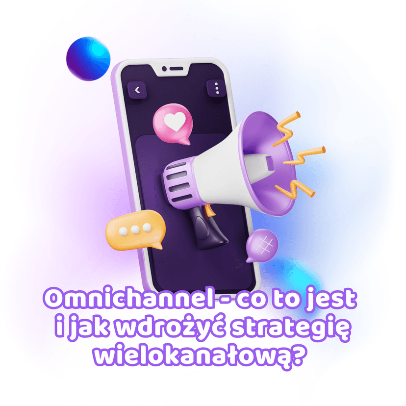 Omnichannel – what is it and how to implement an omnichannel strategy?